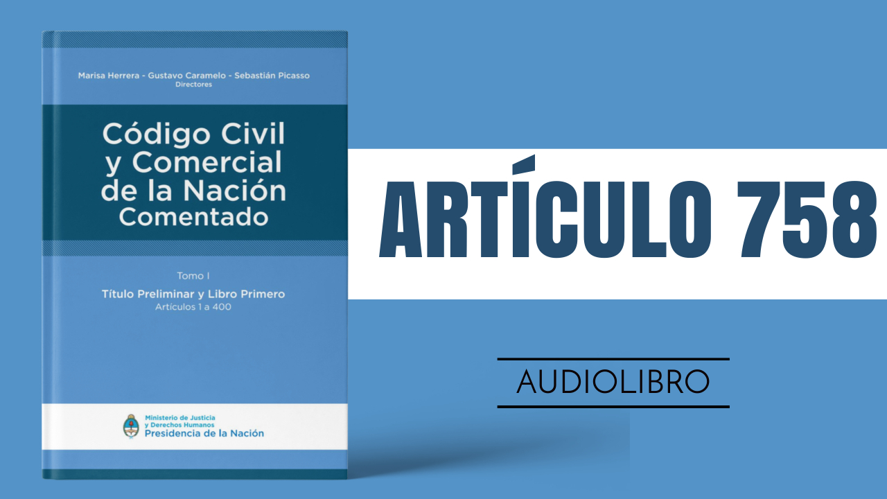 Artículo 758 - Código Civil y Comercial de la Nación Argentina