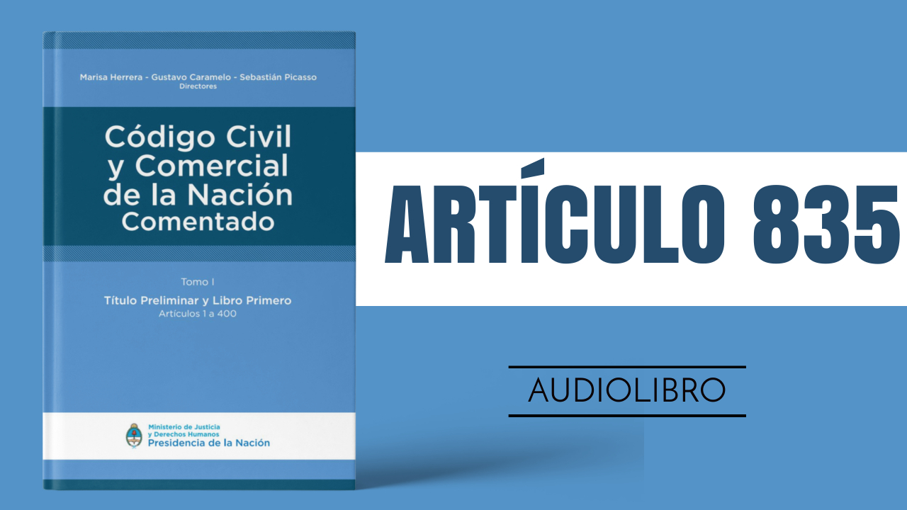 Artículo 835 - Código Civil y Comercial de la Nación Argentina