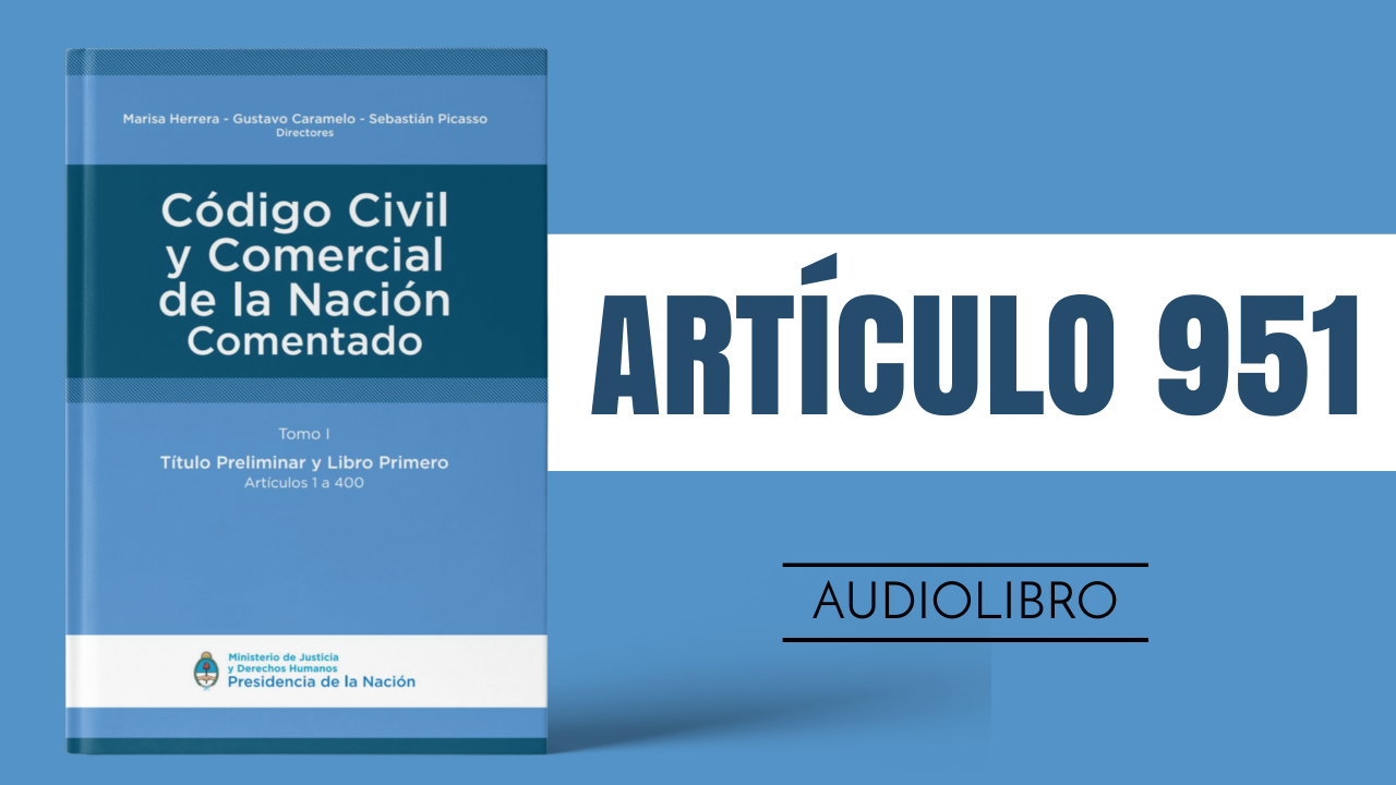Artículo 951 - Código Civil y Comercial de la Nación Argentina